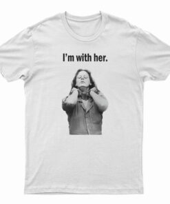 Aileen Wuornos I'm With Her T-Shirt