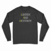 Asap Rocky Listen See Destroy Long Sleeve T-Shirt