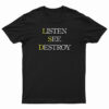 Asap Rocky Listen See Destroy T-Shirt