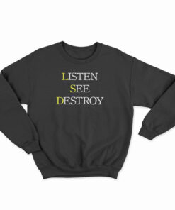 Asap Rocky Listen See Destroy Sweatshirt