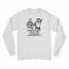 Born To Golf Wind Is A Fuck Long Sleeve T-Shirt