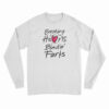 Breaking Hearts Blasting Farts Long Sleeve T-Shirt