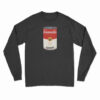 Cannabis Soup Parody Of Campbell's Soup That 70's Show Long Sleeve T-Shirt
