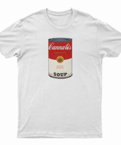 Cannabis Soup Parody Of Campbell's Soup That 70's Show T-Shirt