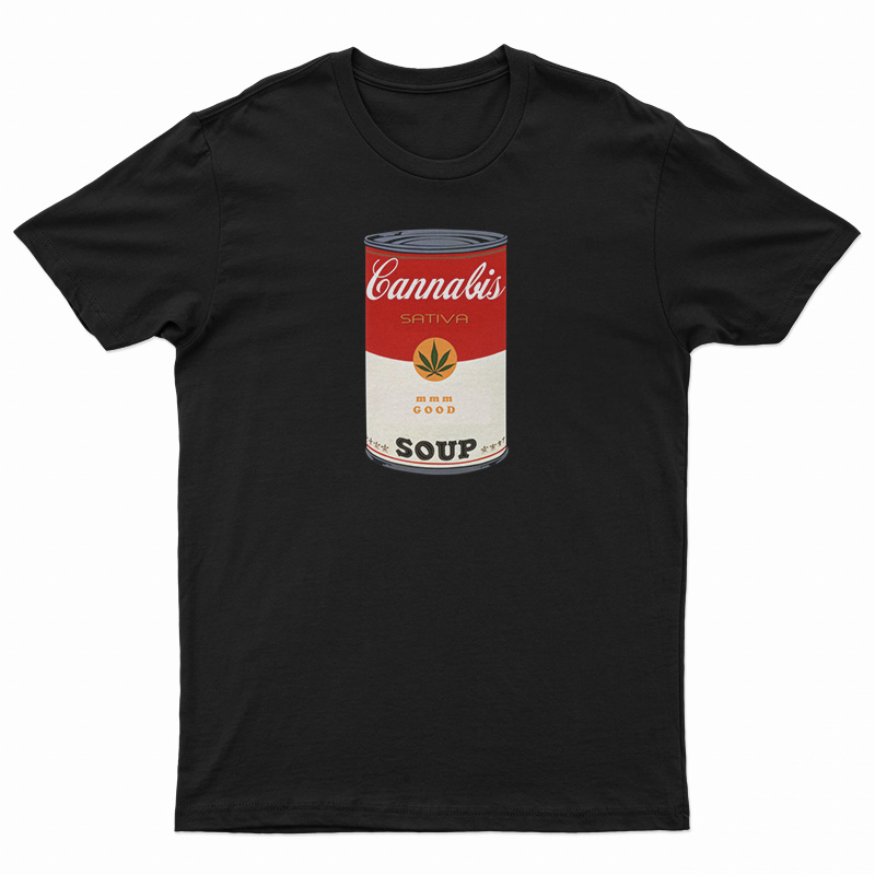 Cannabis Soup Parody Of Campbell's Soup That 70's Show T-Shirt