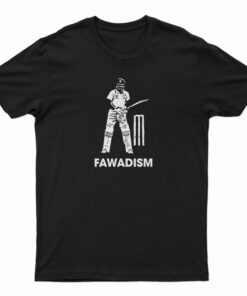 Fawadism T-Shirt