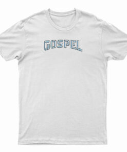 Gospel Jesus Rose From The Dead T-Shirt