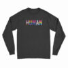 HUMAN LGBT Flag Long Sleeve T-Shirt