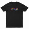 HUMAN LGBT Flag T-Shirt