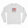 I Love Bush The Pussy Not The President Long Sleeve T-Shirt