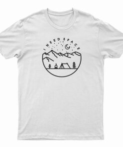 I Need Space Camp T-Shirt