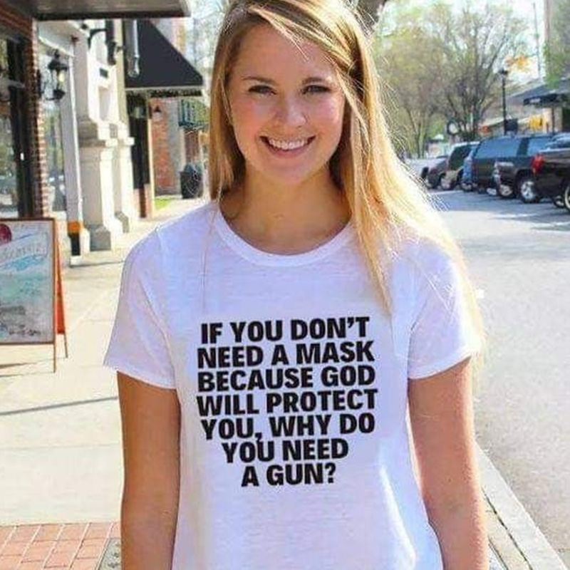 If You Don't Need A Mask Because God Will Protect You T-Shirt