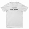I’m Not Rory McILRoy T-Shirt