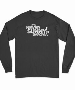 It's Never Sunny In Barovia Long Sleeve T-Shirt