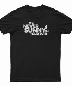 It's Never Sunny In Barovia T-Shirt