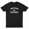 Kwame Brown Vs Everybody T-Shirt