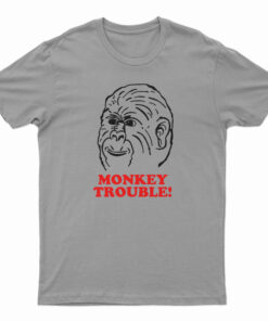 Le Monkey Trouble T-Shirt