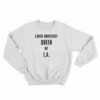Linda Ronstadt Queen Of LA Sweatshirt