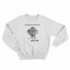 Lophophora Williamsii Cactus Data Plants Sweatshirt