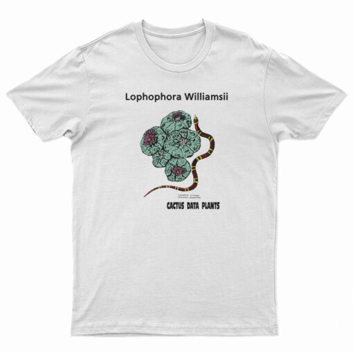 Lophophora Williamsii Cactus Data Plants T-Shirt