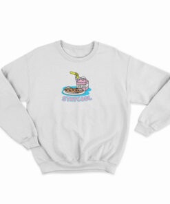 Milk Cookies Stay Cool Sweatshirt