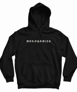 Monogamish Hoodie
