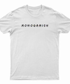 Monogamish T-Shirt
