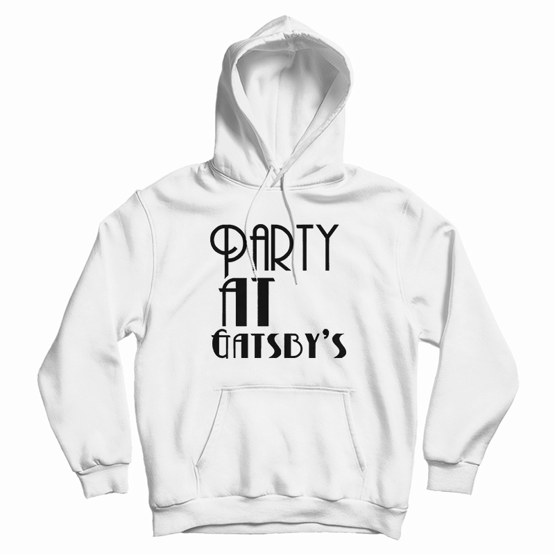 Party At Gatsby’s Hoodie