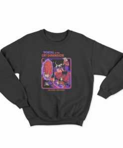 Portal To The Cat Dimension Sweatshirt