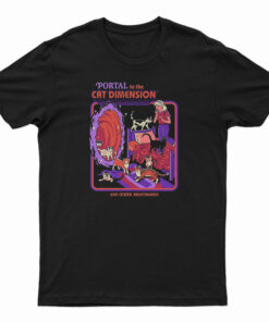 Portal To The Cat Dimension T-Shirt