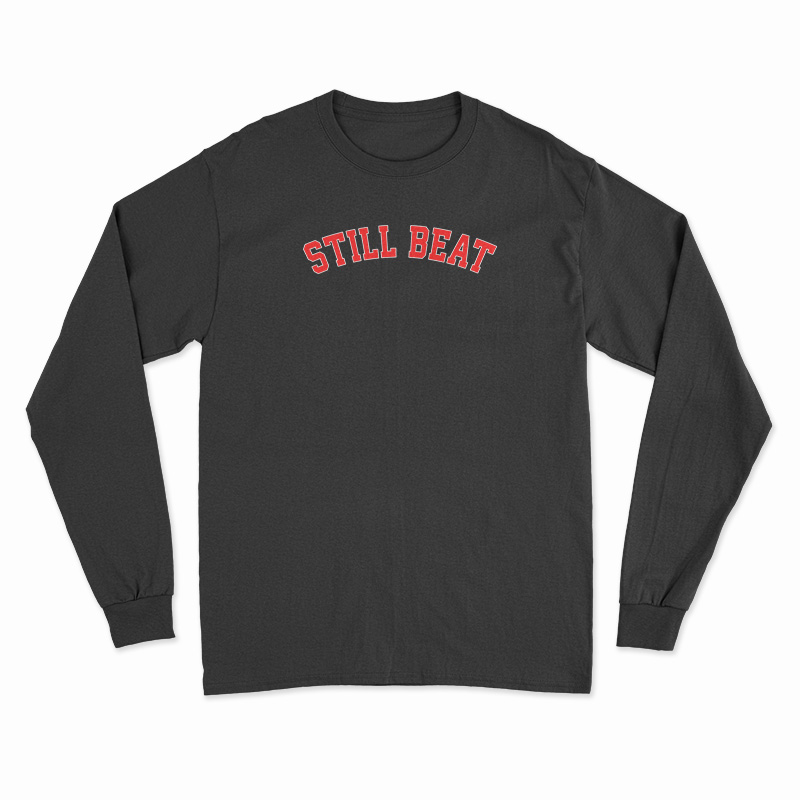 Still Beat Long Sleeve T-Shirt
