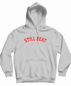 Still Beat Hoodie