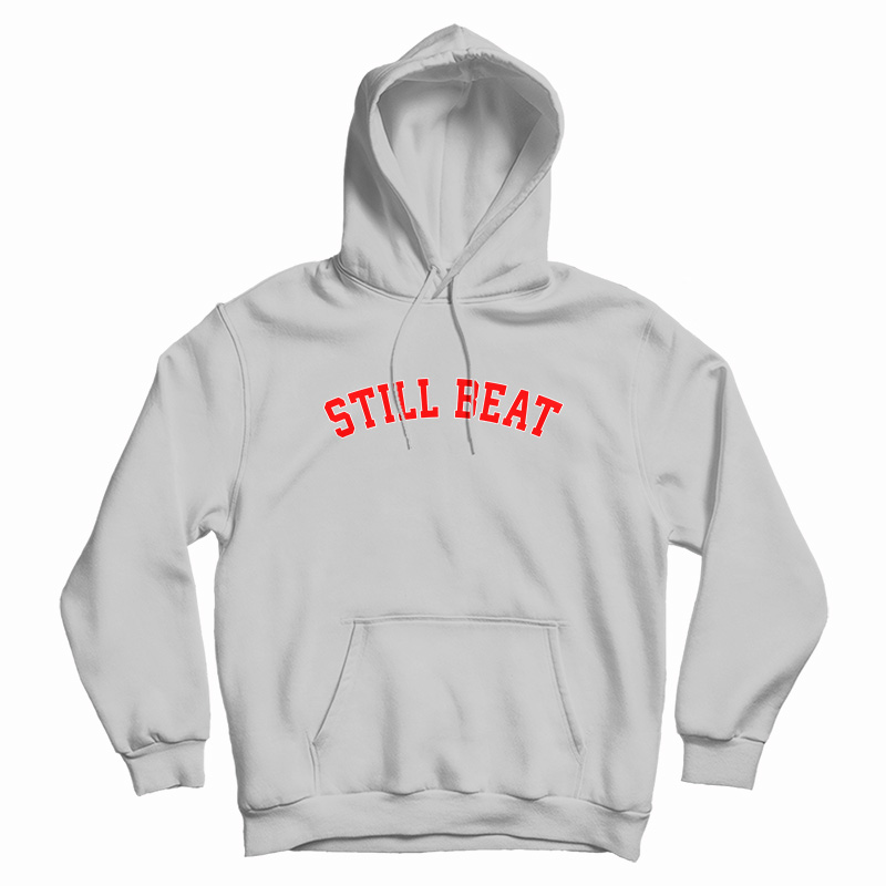 Still Beat Hoodie