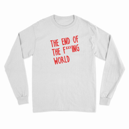 The End Of The Fucking World Logo Long Sleeve T-Shirt