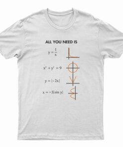 All You Need Is Love Math T-Shirt