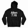 Allen 7:16 Hoodie