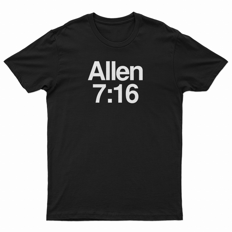 Allen 7:16 T-Shirt