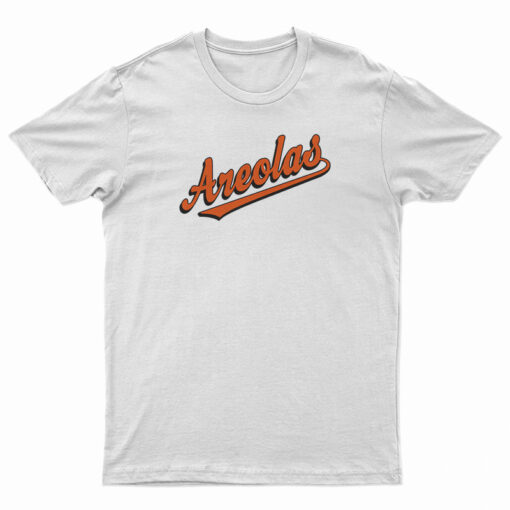 Funny Baltimore Areolas T-Shirt