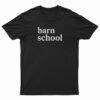 Barn School T-Shirt