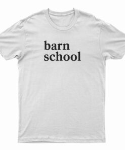 Barn School T-Shirt