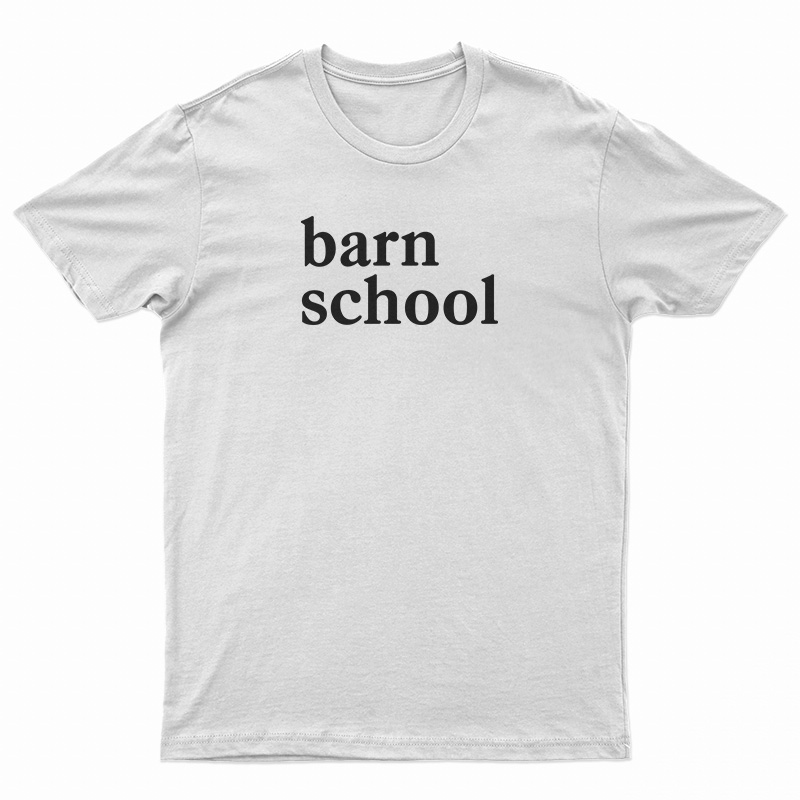Barn School T-Shirt