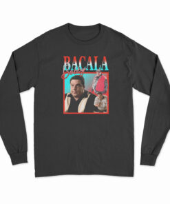 Bobby Bacala Long Sleeve T-Shirt