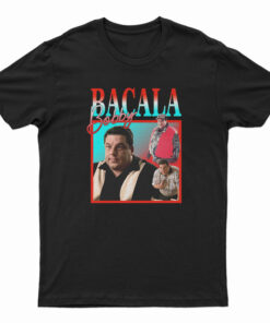 Bobby Bacala T-Shirt