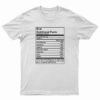 Brat Nutritional Facts T-Shirt