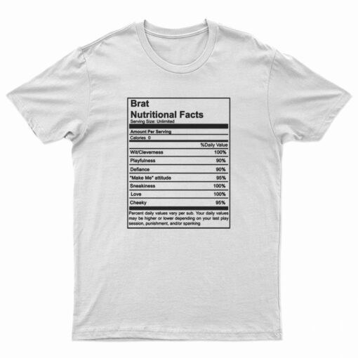 Brat Nutritional Facts T-Shirt