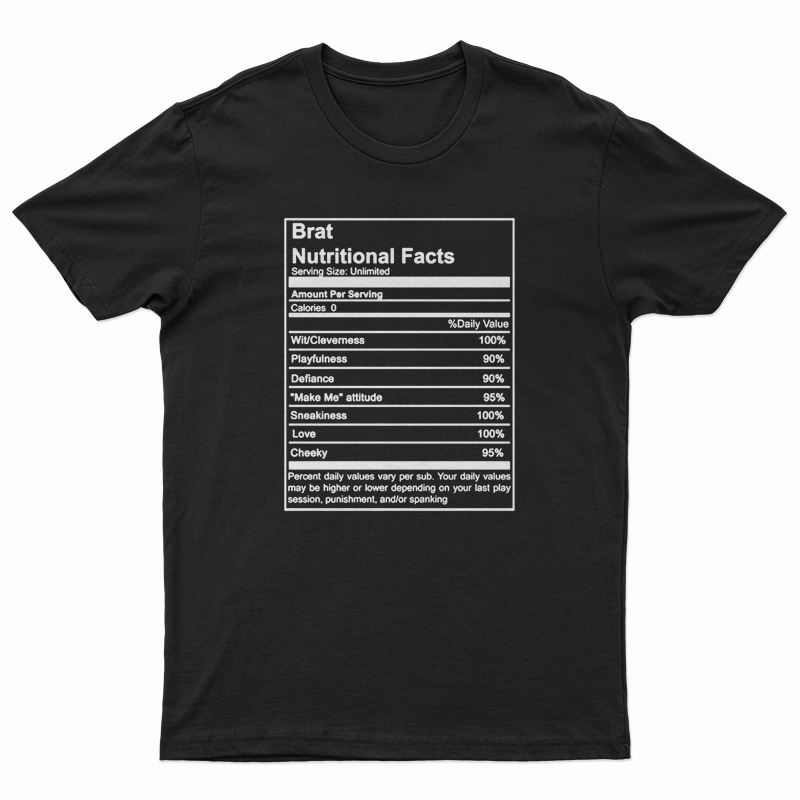 Brat Nutritional Facts T-Shirt