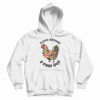 Cluck Around And Find Out Hoodie