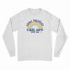 Come Together Right Now Over Me Rainbow Long Sleeve T-Shirt
