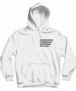 Conservative Progressive Libertarian Bitcoiner Hoodie