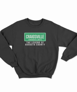 Craigsville Virginia Sweatshirt